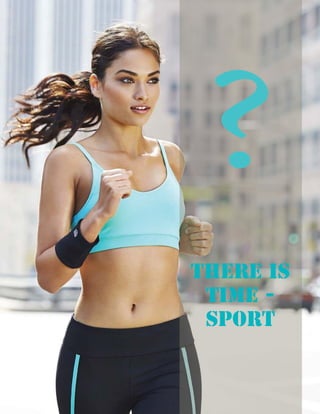 there is
time -
sport
?
 