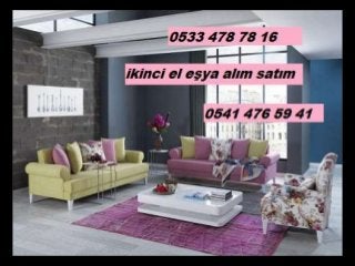 İkinci el eşya alım satım 0533 478
78 16
 