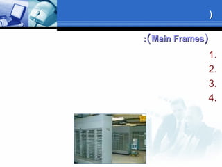 ))Main FramesMain Frames((::
1.
2.
3.
4.
))
 