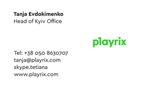 Tanja Evdokimenko, Playrix
