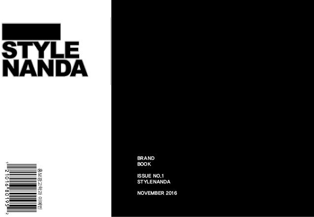 BRAND
BOOK
ISSUE NO.1
STYLENANDA
NOVEMBER 2016
 