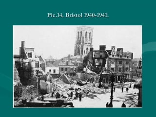 Pic.1Pic.144. Bristol 1940-1941.. Bristol 1940-1941.
 