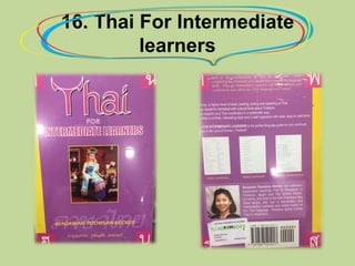 16. Thai For Intermediate
learners
 