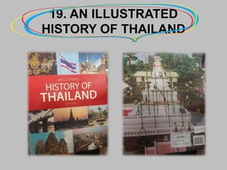 19. AN ILLUSTRATED
HISTORY OF THAILAND
 