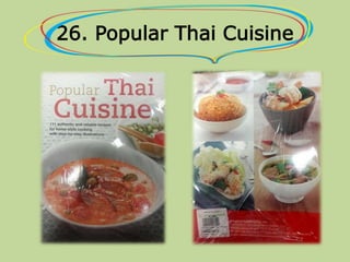 26. Popular Thai Cuisine
 