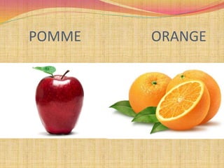 POMME ORANGE
 