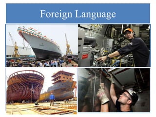 Foreign Language
 