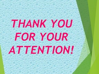 THANK YOU
FOR YOUR
ATTENTION!
 