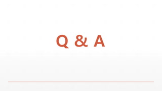 Q & A
 