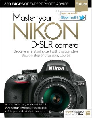  D-SLR الكاميرا نيكون 2015 - Master your Nikon D-SLR Camera 2015 