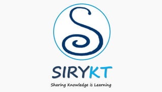 SIRYKT
Sharing Knowledge is Learning
 