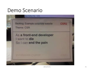 Demo Scenario
@skalinets 31
 