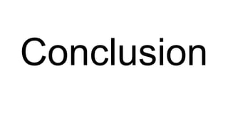 Conclusion
 