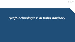 QraftTechnologies’ AI Robo Advisory
 