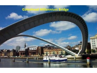 Gateshead Millennium Bridge
 