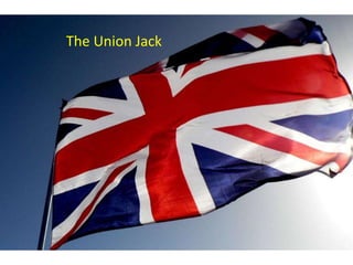 The Union Jack
 