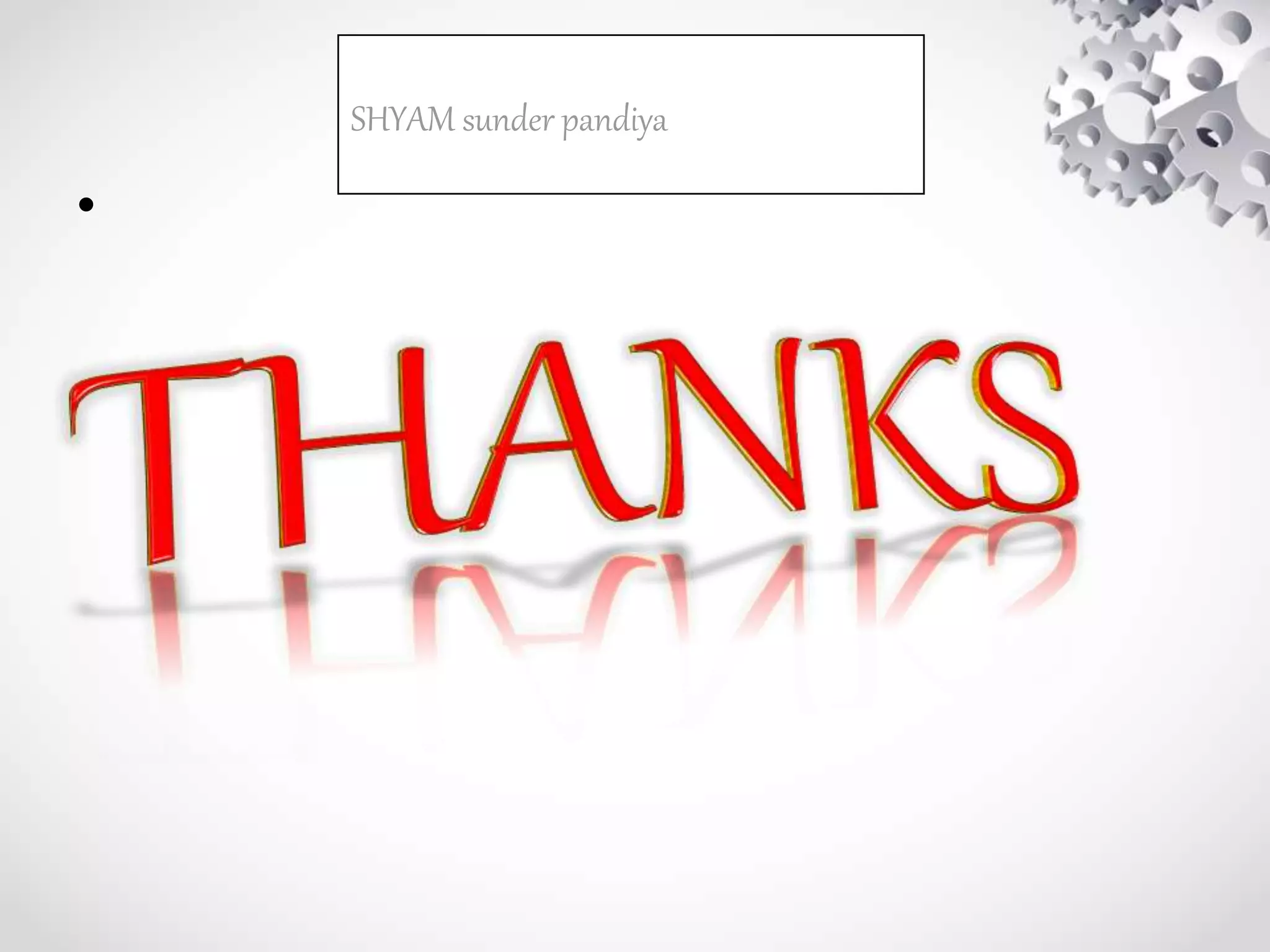 •
SHYAM sunder pandiya
 