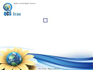 Presented by : Keyhan Abbasian
Quality control & Quality Assurance
‫پيوستته‬ ‫مشخصته‬ ‫نتك‬ ‫رقط‬ ‫نظر‬ ‫مور‬ ‫محصول‬ ‫برزي‬ ‫زبتاز‬ ‫ر‬ ، ‫گ‬ ‫سا‬ ‫نظر‬ ‫ز‬x
‫كديا‬ ‫ررض‬.‫مشخصه‬ ‫زنن‬x‫آنتا‬ ‫مت‬ ‫بوجتو‬ ‫محصتول‬ ‫ي‬ ‫ر‬ ‫ررآندا‬ ‫توسط‬.‫ر‬
، ‫كيفيت‬ ‫هاي‬ ‫مشخصه‬ ‫با‬ ‫زرتباط‬‫رز‬ ‫ذن‬ ‫حاالت‬‫نظر‬ ‫ر‬ ‫توزن‬ ‫م‬ ‫رد‬ ‫حا‬ ‫برزي‬
‫گررت‬:
‫پيوسته‬ ‫هاي‬ ‫مشخصه‬ ‫برزي‬ ‫كدترل‬ ‫زرهاي‬ ‫نيو‬
 