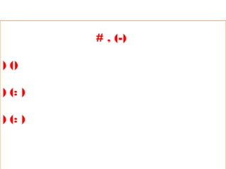 7
# , (-)
) ()
) (: )
) (: )
 