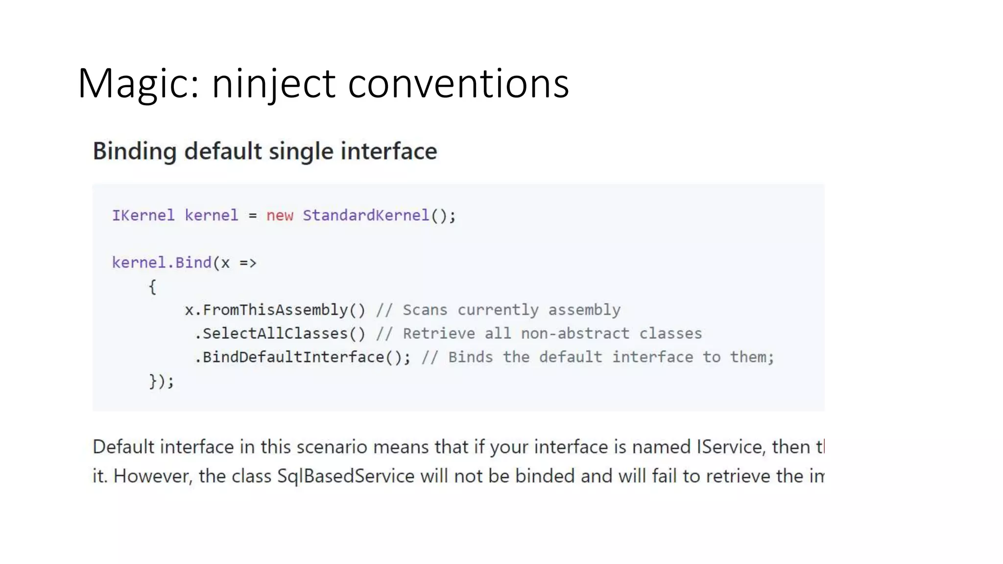 Magic: ninject conventions
 