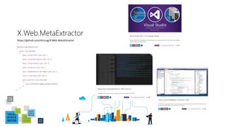 X.Web.MetaExtractor
https://github.com/dncuug/X.Web.MetaExtractor
 