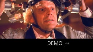 DEMO C# 8
 