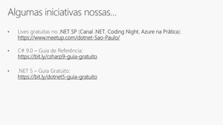 .NET 5, C# 9.0 e outras novidades | TDC São Paulo Online 2020