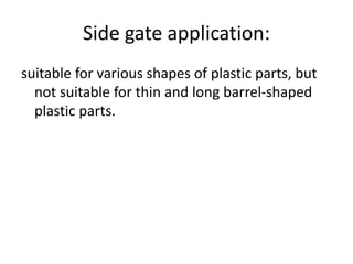 Gate Type Shape Injection mold gate type | PPTX