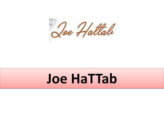 Joe HaTTab
 