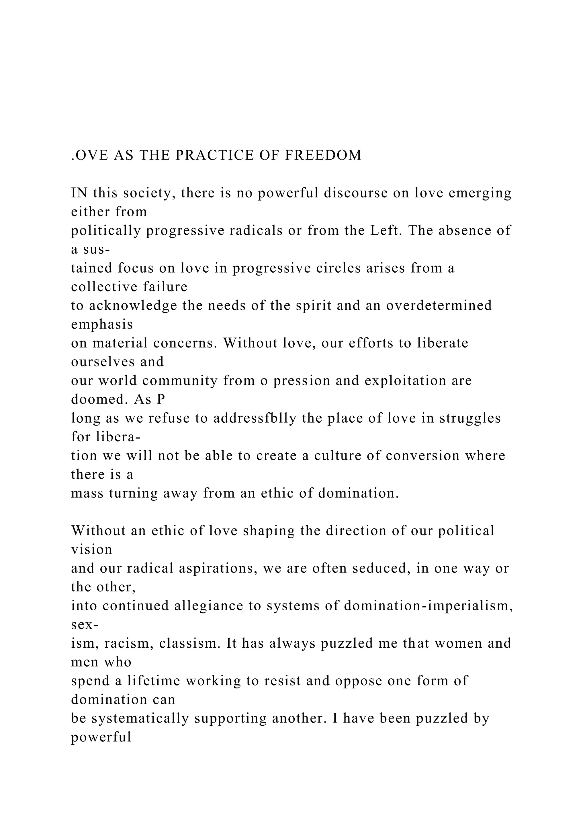 .OVE AS THE PRACTICE OF FREEDOM IN this society, there