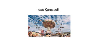das Karussell