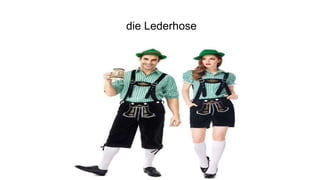 die Lederhose