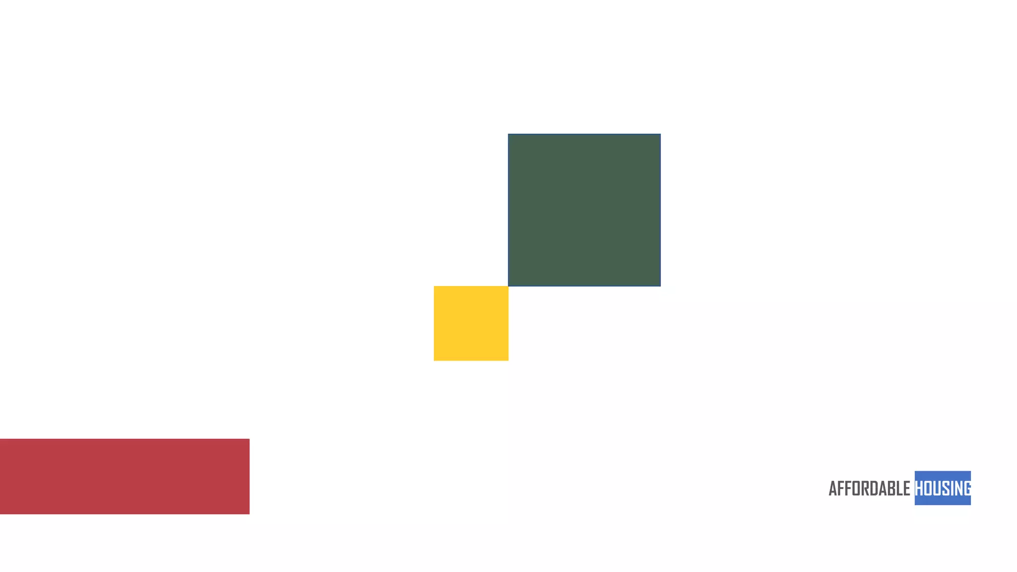 1
AFFORDABLE HOUSING
 