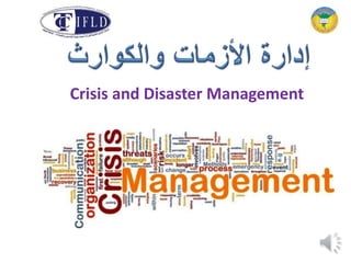 Crisis and Disaster Management
 