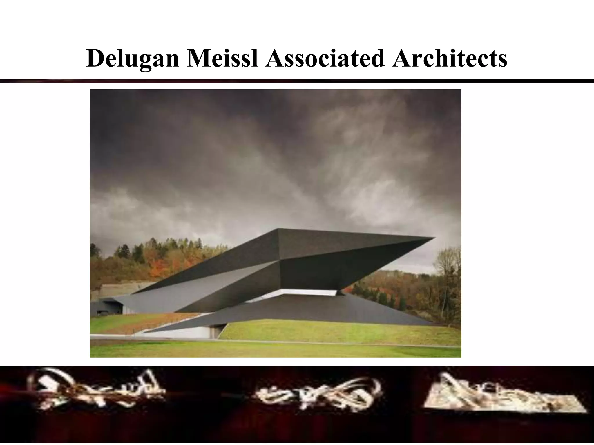 Delugan Meissl Associated Architects
 