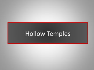 Hollow Temples
 