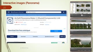 Interactive images (Panorama)
Dr. Mohamed Yehya
 