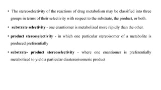 .Case study and enantioselectivity in drug ADME.pptx