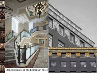 palladium house
design by raymond hood
 