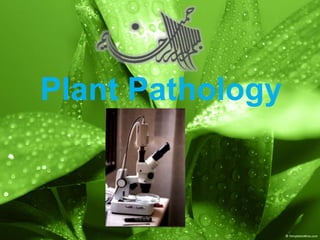Plant Pathology
 