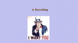 4. Recruiting
 