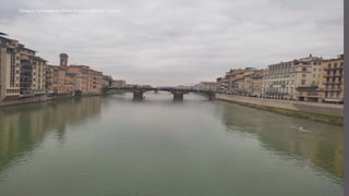 Ποταμός Άρνο από την Ponte Vecchio (Παλαιό Γεφύρι)
 