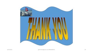 4/22/2024 ghimirekr@gmail.com/9856040542 87
 