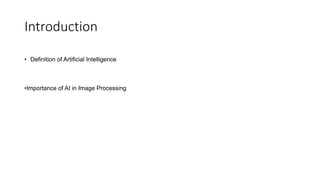 Definition of Artificial Intelligence Importance of AI in Image ...
