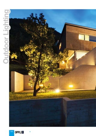 Outdoor
Lighting
Outdoor
Lighting
34
OPPLED
 