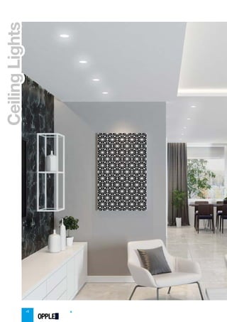 4
Ceiling
Lights
Ceiling
Lights
OPPLED
 