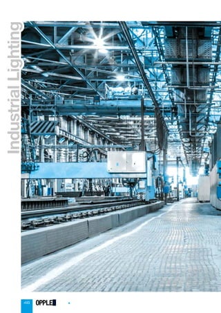 Industrial
Lighting
Industrial
Lighting
46 OPPLED
 