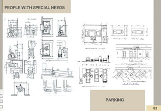PEOPLE WITH SPECIAL NEEDS
PARKING
83
 
