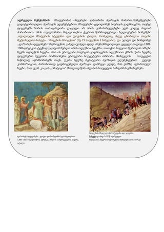 ადრეული რენესანსის მხატვრობამ ინტერესი გამოიჩინა პეიზაჟის მიმართ. ნამუშევრები
გადატვირთულია პეიზაჟის ელემენტებით, მხატვრები ცდილობენ სივრცის გადმოცემას, თუმცა
ფიგურებს შორის თანაფარდობა დაცული არ არის, გამოსახულებები ჯერ კიდევ ძალიან
პირობითია. ამის თვალსაჩინო მაგალითებია ქვემოთ წარმოდგენილი ხელოვნების ნიმუშები
,იტალიელი მხატვრის სტეფანო დი ჯოვანის ტილო, რომელიც ასევე ცნობილია თავისი
მეტსახელით სასეტა - "მოგების პროცესია" (მე-15 საუკუნის I ნახევარი). და ჯოტო დი ბონდონეს
,,ლაზარეს აღდგინება“ (სკროვენის კაპელა(კაპელა დელ არენა)ჩრდილოეთ კედელი,პადოვა,1305-
1306,ფრესკოს ტექნიკა)ჯოტომ შეძლო იმის ილუზია შეექმნა, თითქოს საღვთო წერილის ამბები
ჩვენს თვალწინ ხდება, ამას ის ერთგვარი სივრცის გადმოცემის ილუზიით ქმნის, წინა ხედზე
ფიგურების მკვეთრი მოძრაობები, ერთგვარი სიუჟეტური თხრობა, მნახველის სიუჟეტის
ნაწილად აგრძნობინებს თავს, უკანა ხედზე მცხატვარი პეიზაჟის ელემენტებით კეტავს
კომპოზიციას, პირობითად გადმოცემული პეიზაჟი, დამრეცი კლდე, მის ქიმზე აღმართული
ხეები, მათ უკან კი ცის ,,იმიტაცია“ მხოლოდ წინა პლანის სიუჟეტის ხაზგასმას ემსახურება.
ლაზარეს აღდგინება , ჯოტო დი ბონდონი (დაახლოებით
1266-1337/იტალიური), ფრესკა, არენის სამლოცველო, პადუა,
იტალი.
მოგვების მსვლელობა“,სტეფანი დი ჯოვანი-
სასეტა,დაახლ.1432 წ.ადრეული
რენესანსი.მეტროპოლიტენის მუზეუმი,ნიუ-იორკი
 