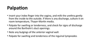 PHYSICAL EXAMINATION OF THE REPRODUCTIVE SYSTEM AND RECTUM.pptx